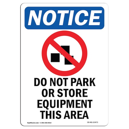 OSHA Notice Sign, NOTICE Do Not Park With Symbol, 18in X 12in Decal